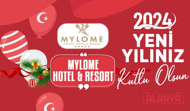 Mylome Hotel - Hoşgeldin 2024, Yeni yılınız KUTLU OLSUN