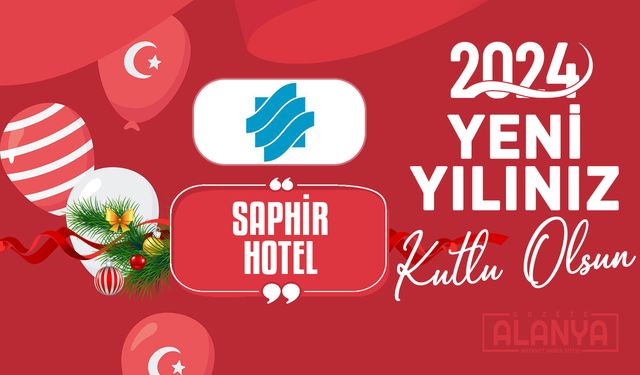 Saphir Hotel - Hoşgeldin 2024, Yeni yılınız KUTLU OLSUN