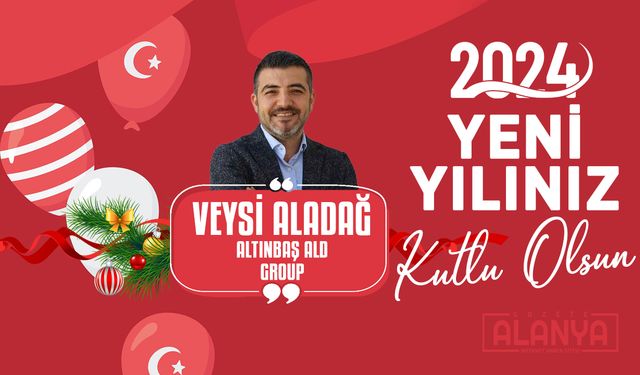 Veysi Aladağ - Hoşgeldin 2024, Yeni yılınız KUTLU OLSUN