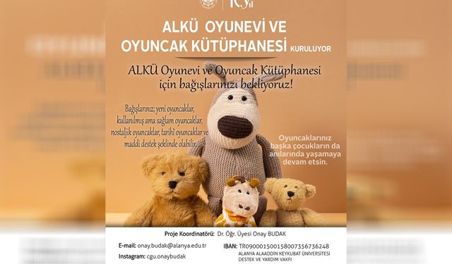 ALKÜ Oyunevi ve Oyuncak Kütüphanesi hayata geçiyor
