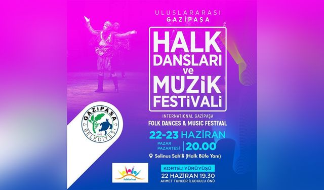 Gazipaşa, Halk Dansları ve Müzik Festivali’ne hazırlanıyor