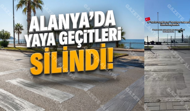 Alanya’da yaya geçitleri silindi! Rus kadın: "Öncelik araçların!"
