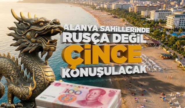 Vize kalktı, uçuşlar patladı: Çinliler Antalya ve Alanya’yı kuşatacak!