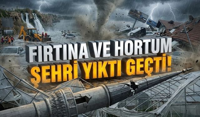 Antalya’da sarı kodlu kabus: Fırtına ve hortum şehri yıktı geçti!