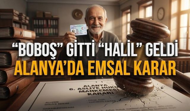 Alanya’da 'Boboş' devri kapandı: 62 yıllık isim mahkemede değişti