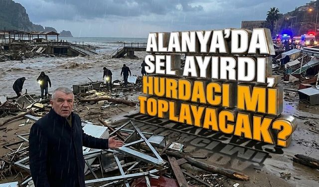 Alanya’da mal kaçırma telaşı: Muhtardan acil "Hurdacı" uyarısı!