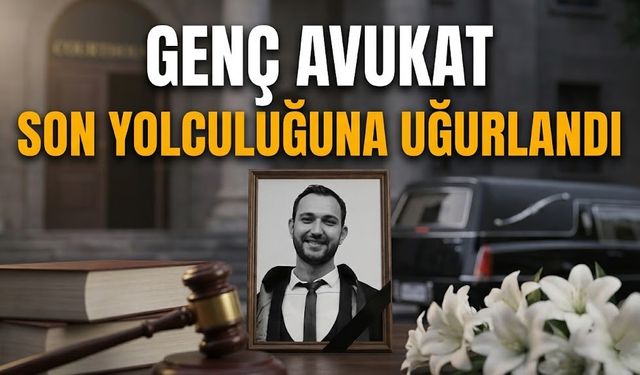 Alanya’nın acı kaybı: Genç avukat son yolculuğuna uğurlandı