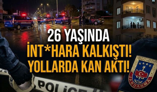 26 yaşında int*hara kalkıştı, yollarda kan aktı!