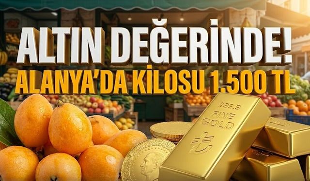 Fiyatı gören küçük dilini yuttu! Alanya’da kilosu 1.500 TL!