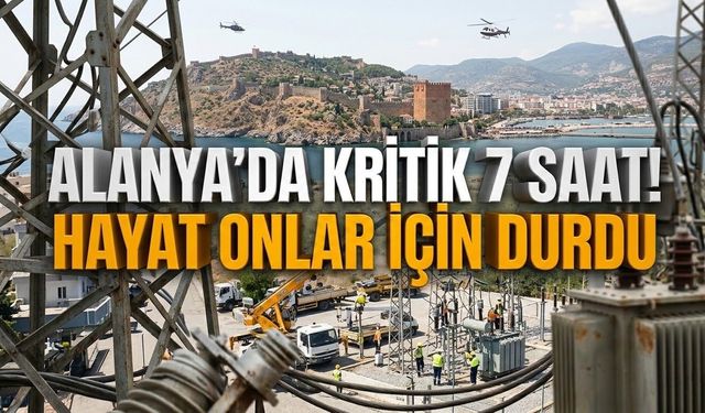 Alanya’da kritik 7 saat! Hayat onlar için durdu
