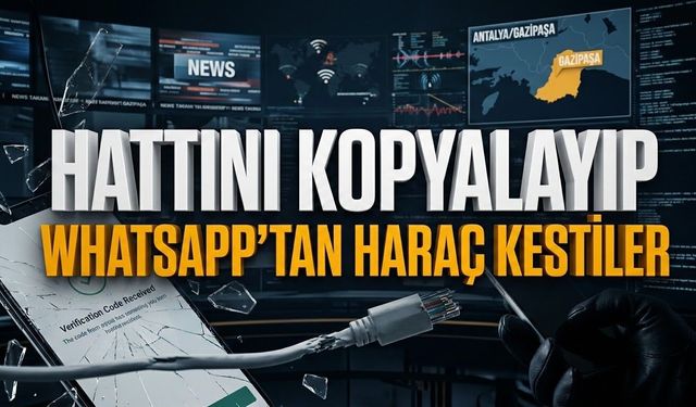 Alanya’da telefonu olan herkes bu tuzağa düşebilir