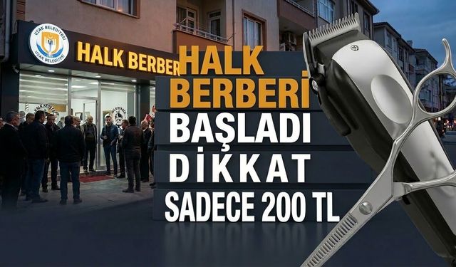 Alanya’ya gelir mi? 'Halk Berber' başladı, saç kesimi 200 TL