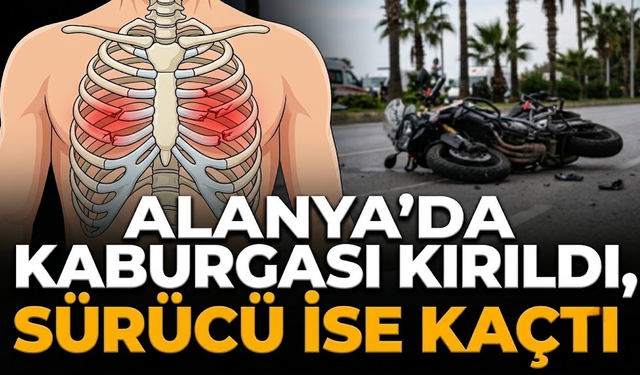 Durumu ağır! Alanya’da kaburgası kırıldı, sürücü ise kaçtı