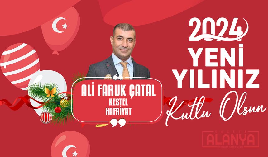 Ali Faruk Çatal - Hoşgeldin 2024, Yeni yılınız KUTLU OLSUN