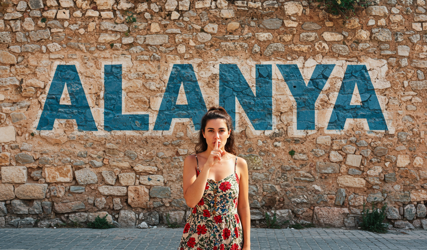 Alanya’da tam sessizlik! Yarın kimseden çıt çıkmayacak