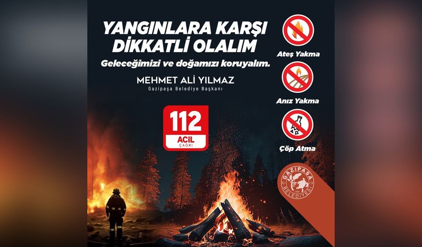 Başkan Yılmaz’dan yangınlara karşı duyarlılık çağrısı