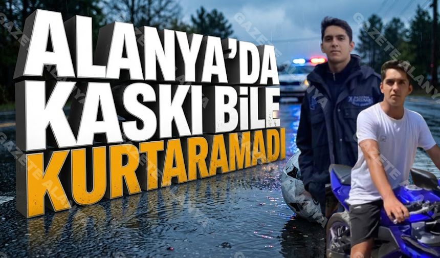 Alanya yasa boğuldu! 20 yaşındaki Şimşek’ten acı haber