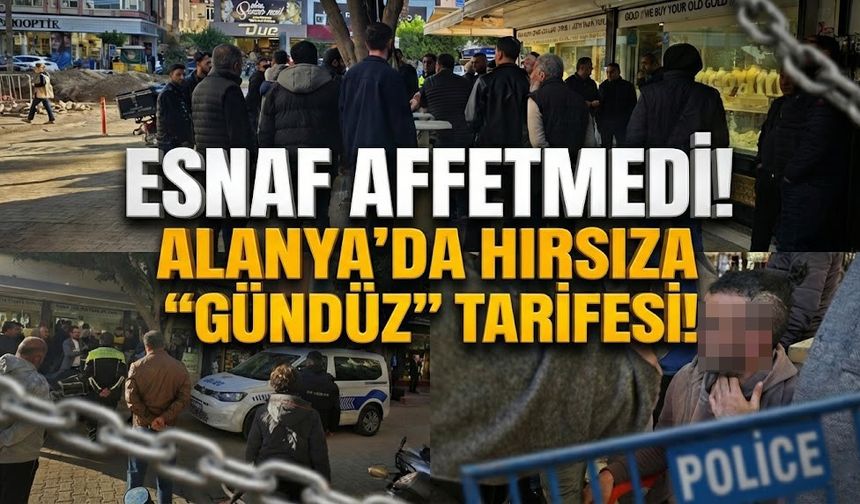 SON DAKİKA! Alanya’da soyduğu restoranın önünden geçti, dayağı yedi!