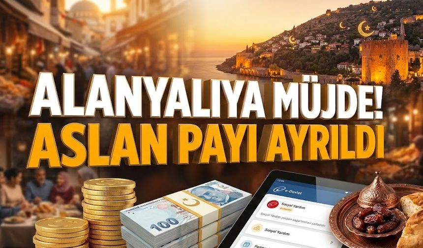 Alanya Ramazan yardımı başvurusu nasıl yapılır? Adım adım e-Devlet başvuru rehberi
