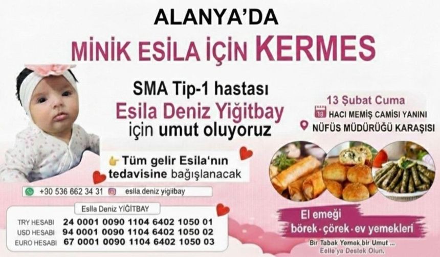Alanya’da SMA hastası Esila bebek için kermes düzenleniyor