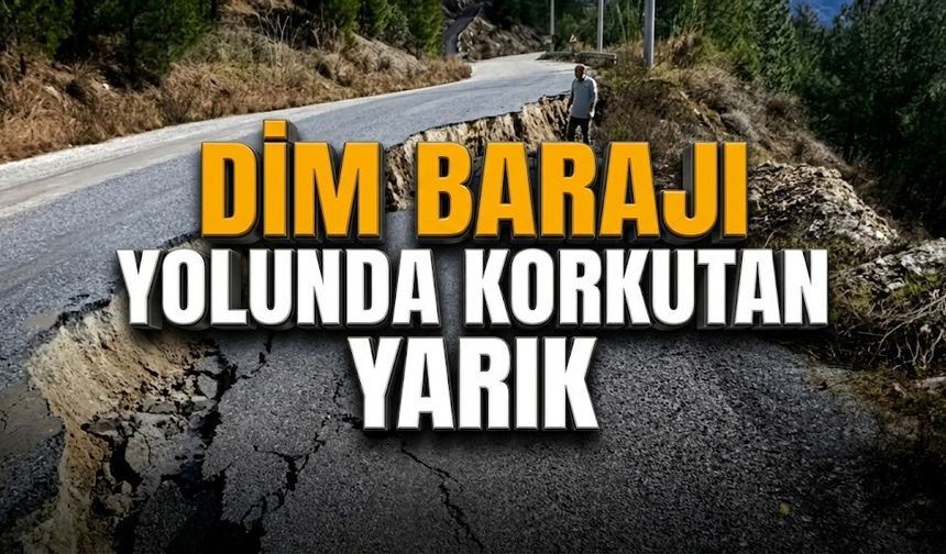 Dim Barajı yolunda korkutan yarık: Dev heyelan yolu yuttu