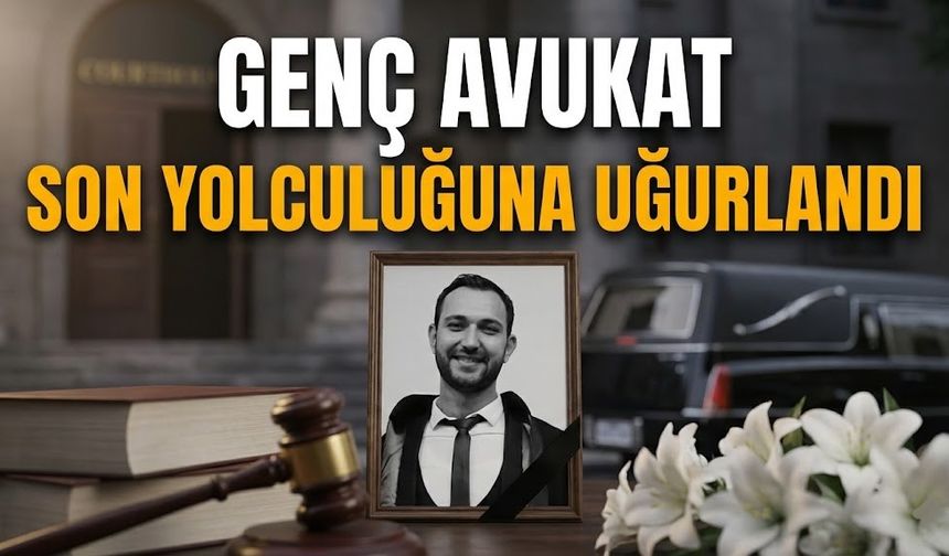 Alanya’nın acı kaybı: Genç avukat son yolculuğuna uğurlandı