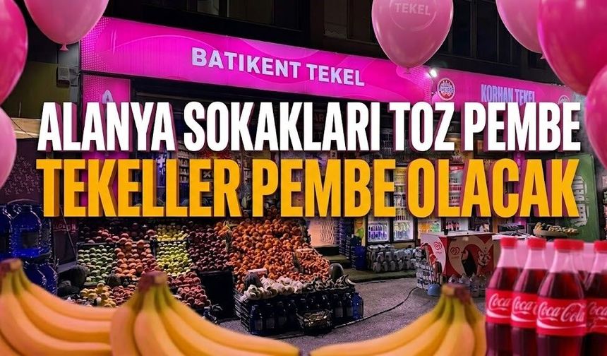 Alanya sokakları toz pembe: Tekeller pembe olacak