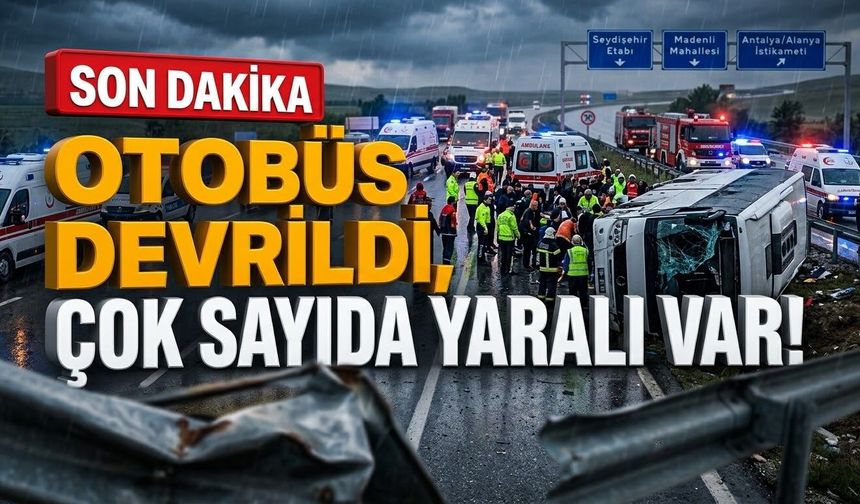 Alanyalıların dönüş yolunda feci kaza: Otobüs devrildi, çok sayıda yaralı var!
