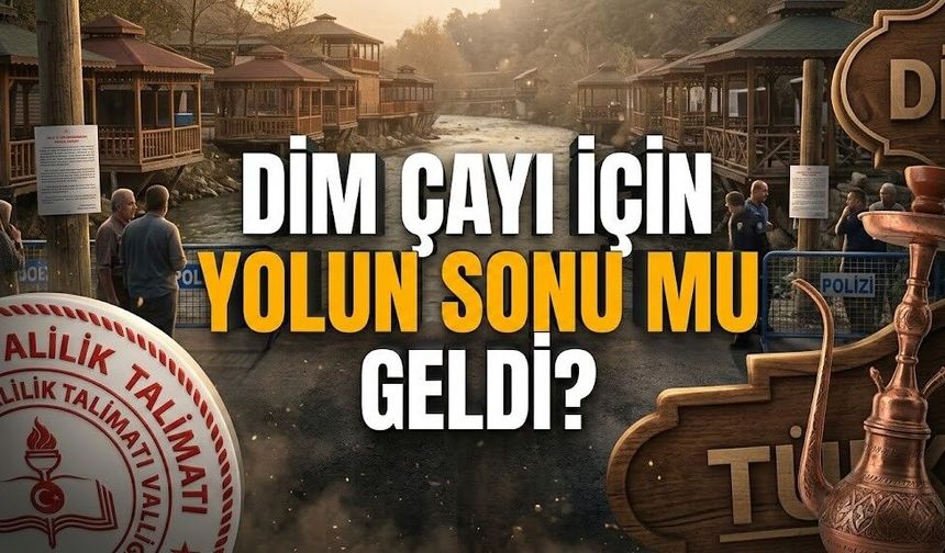 Dim Çayı için açıklama geldi: "Büsbütün öldürmeyin!"