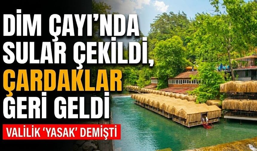 Dim Çayı’nda sular çekildi, çardaklar geri geldi