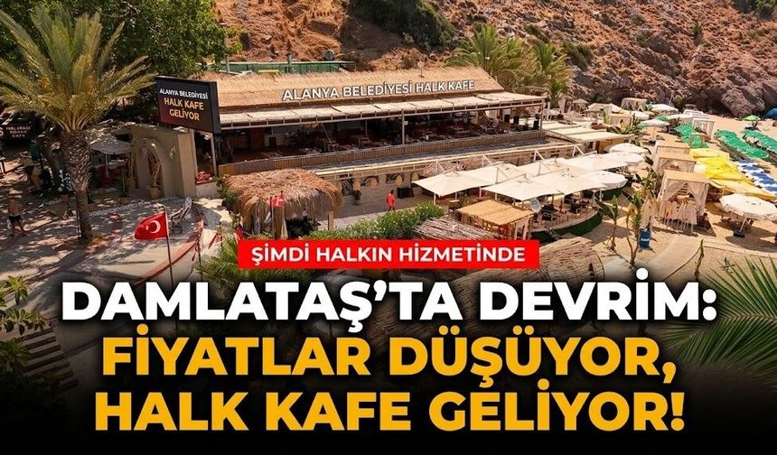 Damlataş’ta devrim: Fiyatlar düşüyor, halk kafe geliyor!