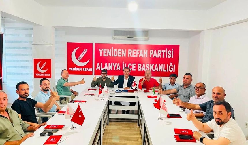 Refah’ın Alanya gündemi: Turizmde kalite ve çözüm arayışı