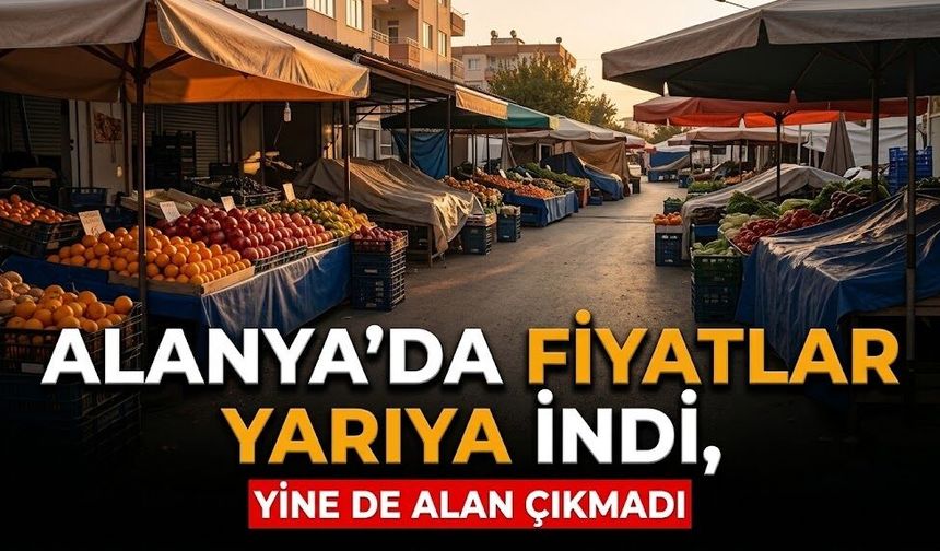 Alanya’da fiyatlar yarıya indi, yine de alan çıkmadı