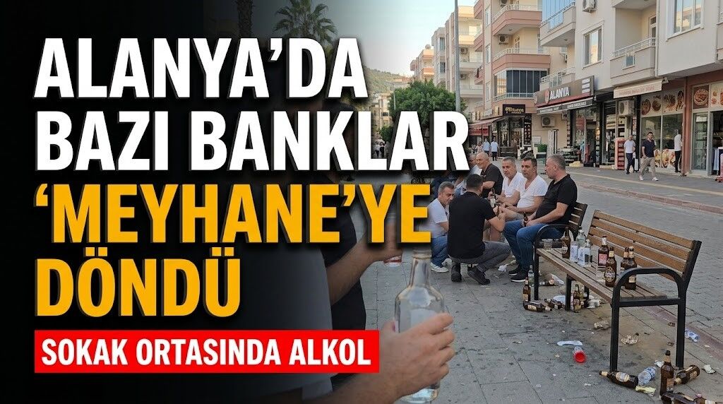 Alanya’da bazı banklar 'Meyhane'ye döndü