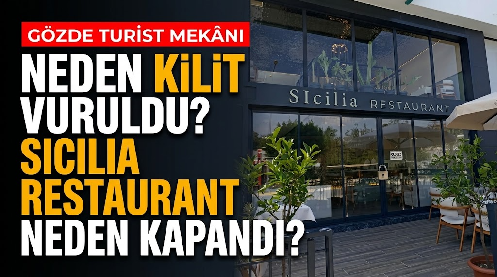 Neden kilit vuruldu? Sicilia Restaurant neden kapandı?